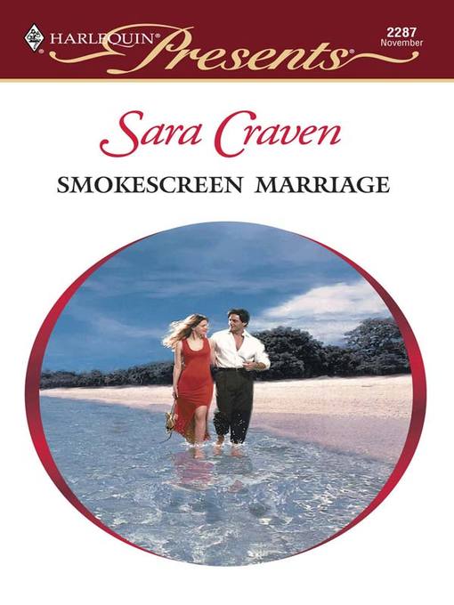 Title details for Smokescreen Marriage by Sara Craven - Wait list